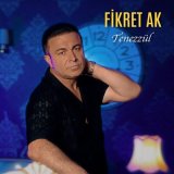 Песня Fikret Ak - Tenezzül