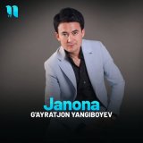 Песня G'ayratjon Yangiboyev - Janona