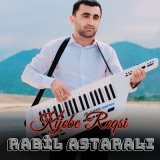 Песня Rabil Astaralı - Kijebe Reqsi