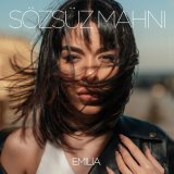 Песня Emilia - Sözsüz Mahnı