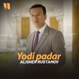 Песня Alisher Rustamov - Yodi padar