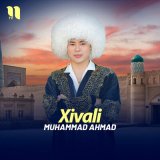 Песня Muhammad Ahmad - Xivali