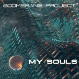 Песня Boomerang Project - My Souls