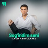 Песня Ilhom Abdullayev - Sog'indim seni