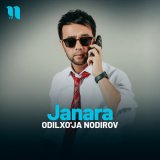 Песня Odilxo'ja Nodirov - Janara