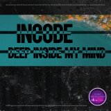 Песня Incode - Deep Inside My Mind