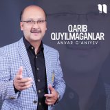 Песня Anvar G'aniyev - Qarib quyilmaganlar