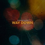 Песня Gorbach - Way Down