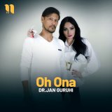 Песня Dr.Jan guruhi - Oh Ona