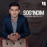 Песня Boburbek Abduvaliyev - Sog'indim