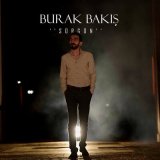 Песня Burak Bakış - Sürgün