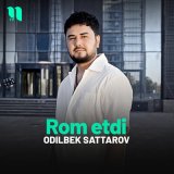 Песня Odilbek Sattarov - Rom etdi