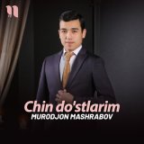 Песня Murodjon Mashrabov - Chin do'stlarim