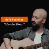 Песня Sefa Bestekar - Hayale Sitem