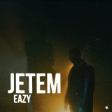 Песня Eazy - Jetem