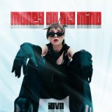 Песня IOVA - Money On My Mind