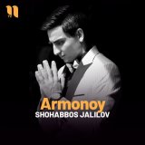 Песня Shohabbos Jalilov - Armonoy