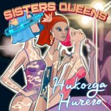 Песня Sisters Queens - Никогда ничего