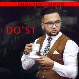 Песня Shohrux (Ummon) - Do'st