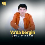 Песня Odil O'ktam - Va'da bergin