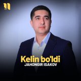 Песня Jahongir Isakov - Kelin bo'ldi