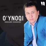 Песня Rasulbek Jumashev - O'ynoqi