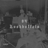 Песня 84, LOOKBUFFALO - Чисто папа