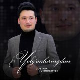 Песня Doston Omonboyev - Yolg'onlaringdan