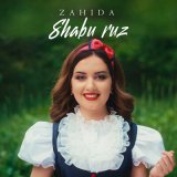 Песня Zahida - Shabu ruz