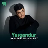 Песня Jaloliddin Ahmadaliyev - Yurgandur