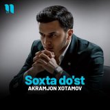 Песня Akramjon Xotamov - Soxta do'st