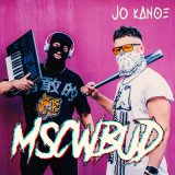 Песня Jo Kanoe - MSCWBUD