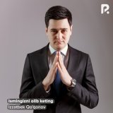 Песня Иззатбек Куконов - Ismingizni olib keting