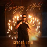 Песня Serdar Uslu - Kusursuz Adalet