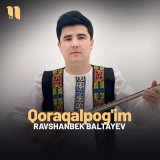 Песня Ravshanbek Baltayev - Qoraqalpog'im