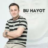 Песня Bekzod Jo'rayev - Bu hayot