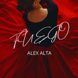 Песня Alex Alta - Fuego