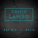 Песня KAT RIN & MSL16 - Lambo Remix