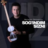 Песня aimjon Obloqulov - Sog'indim sizni