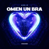 Песня Axe-D - Omen Un Bra