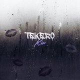 Песня Tekero - Kiss