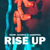 Песня Vadim Adamov, Hardphol - Rise Up