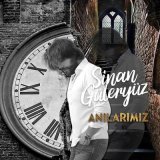 Песня Sinan Güleryüz - Anılarımız