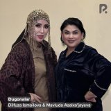 Песня Дильфуза Исмоилова, Мавлуда Асалхужаева - Dugonalar