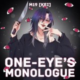 Песня m19 [kei] - One-Eye's Monologue