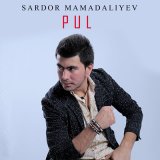 Песня Сардор Мамадалиев - Pul