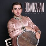 Песня Rəvan Qaçayev - Günahkaram