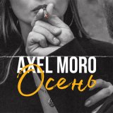 Песня Axel Moro - Осень