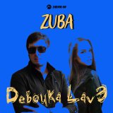 Песня ZUBA - Девочка lavэ