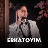 Песня Жамшид Султанов - Erkatoyim